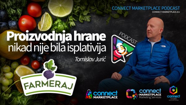 Proizvodnja hrane nikad nije bila isplativija - Farmeraj u Connect Podcastu